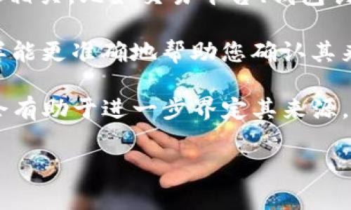 BitP 是一个较为小众的品牌，具体的信息可能不太容易获取。根据现有的资料，这个名称可能与多个品牌或企业相关联，但并没有明确指向一个特定国家的主流品牌。为了更好地回答你的问题，以下是一些可能的细节：

1. **品牌背景**：不同地区可能有不同的企业使用“BitP”这个名称，这通常跟区块链、加密货币相关，比如交易平台、钱包创建等。

2. **国家和市场**：如果您指的是某个具体的加密货币平台或设备，请提供更多背景信息，这样能更准确地帮助您确认其来源。

3. **探索不同品牌**：有可能 BitP 仅是某个品牌的简称，因此了解具体的产品类型或服务，会有助于进一步界定其来源。

为了更全面地了解您所提及的 BitP 品牌的具体信息，请您提供更多上下文或细节。