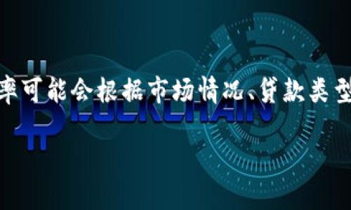 关于B特派银行的利息信息，建议直接访问该银行的官方网站或联系他们的客服获取最新的利率信息，因为利率可能会根据市场情况、贷款类型以及个人信用状况等因素而有所不同。同时，利率可能会随着时间的推移而变化，因此获取最新信息至关重要。

如果你有其他问题或者需要关于银行的不同方面的信息，请告诉我，我很乐意提供帮助！