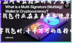   数字钱包的费用揭秘：2025必看，立即了解各种