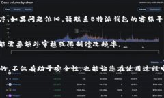 要修改B特派钱包的用户信息，您可以按照以下步